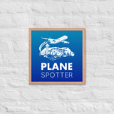 PLANE SPOTTER Framed poster