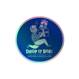 DROP IT BOB (BLUE) Holographic stickers