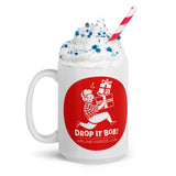 DROP IT BOB! (RED) White glossy mug