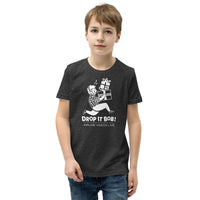 DROP IT BOB! Youth Short Sleeve T-Shirt